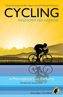 Cycling - Philosophy for Everyone: A Philosophical Tour de Force (Paperback)