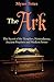 The Ark: The Secret of the Templars, Nostradamus, Ancient Prophets and Modern Power