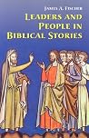 Leaders and People in Biblical Stories Leaders and People in Biblical Stories