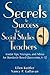Secrets to Success for Social Studies Teachers by Ellen I. Kottler
