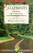 Ecclesiastes: Chasing After Meaning