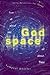 God Space: From All about Me to All about Thee