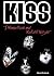Kiss: I Wanna Rock and Roll All Night (Rebels of Rock)