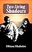 Two Living Shadows