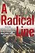 A Radical Line: From the La...