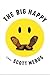 The Big Happy by Scott Mebus