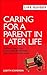 Caring for a Parent in Later Life (LifeGuides)