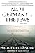 Nazi Germany and the Jews, 1933-1945