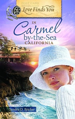 Love Finds You in Carmel-by-the-Sea, California (Paperback)