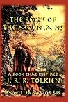 The Roots of the Mountains The Roots of the Mountains