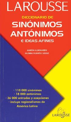 Diccionario de sinónimos, antónimos, e ideas afines (Spanish Edition)