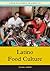 Latino Food Culture (Food Cultures in America)