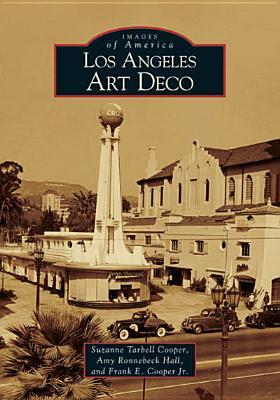 Los Angeles Art Deco (Images of America: California)