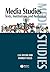 Media Studies: Texts, Institutions and Audiences