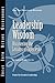 Leadership Wisdom by Center for Creative Leaders...