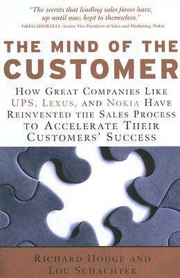 The Mind of the Customer: How the World's Leading Sales Forces Accelerate Their Customers' Success (Hardcover)