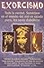 Exorcismo/ Exorcism by Ediciones Viman
