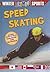 Speed Skating (Winter Olympic Sports)