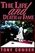THE LIFE AND DEATH OF FAME