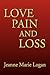 Love, Pain and Loss