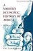 A Modern Economic History of Africa. Vol. 1: The Ninteenth Century (Codesria Book Series)