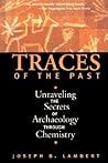 Traces Of The Past by Joseph B. Lambert