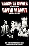 House of Games by David Mamet House of Games by David Mamet