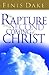 The Rapture and Second Coming of Christ by Finis Jennings Dake