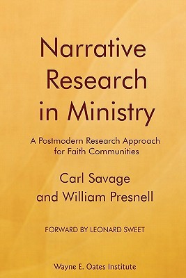 Narrative Research in Ministry: A Postmodern Research Approach for Faith Communities (Paperback)