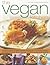 The Vegan Kitchen: A practical guide to vegan food and cooking with over 40 tempting recipes, including nutritional advice and more than 350 step-by-step photographs