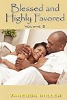 Blessed and Highly Favored, Volume 2 Blessed and Highly Favored, Volume 2