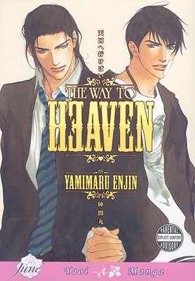 The Way To Heaven (Yaoi)