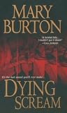 Dying Scream by Mary Burton