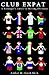 Club Expat by Aniket Shah