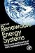Renewable Energy Systems: The Choice and Modeling of 100% Renewable Solutions