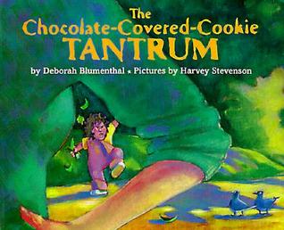 The Chocolate-Covered-Cookie Tantrum (Paperback)