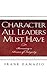 Character All Leaders Must Have by DAMAZIO FRANK