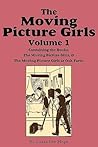 The Moving Picture Girls, Volume 1: Moving Picture Girls & ...At Oak