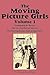 The Moving Picture Girls, Volume 1: Moving Picture Girls & ...At Oak