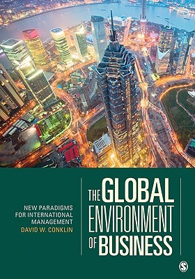 The Global Environment of Business: New Paradigms for International Management (Paperback)