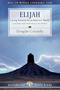 Elijah: Living Securely in an Insecure World
