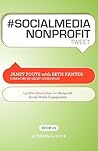 # Socialmedia Nonprofit Tweet Book01: 140 Bite-Sized Ideas for Nonprofit Social Media Engagement # Socialmedia Nonprofit Tweet Book01: 140 Bite-Sized Ideas for Nonprofit Social Media Engagement