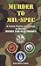 Murder to Mil-Spec by Tony Burton
