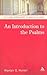 An Introduction to the Psalms (T&T Clark Approaches to Biblical Studies)