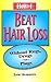 How I Beat Hair Loss Without Rugs, Drugs or Plugs