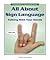 All About Sign Language: Ta...