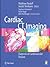 Cardiac CT Imaging: Diagnosis of Cardiovascular Disease