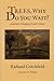 Trees, Why Do you Wait?: America's Changing Rural Culture