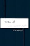 Haunted Life: Visual Culture and Black Modernity