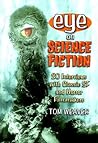 Eye on Science Fiction: 20 Interviews with Classic SF and Horror Filmmakers